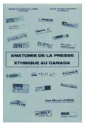 LACROIX (Jean-Michel)
Anatomie de la presse ethnique au Canada